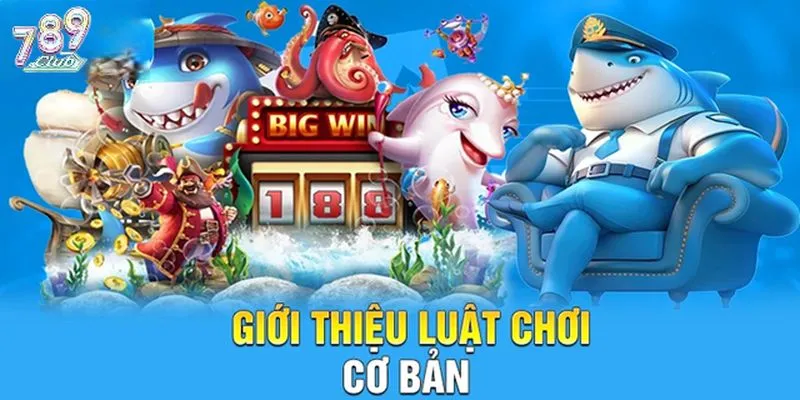 Luật chơi hay ho của bắn cá Long Dương